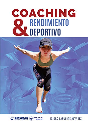 Portada libro Coaching y Rendimiento Deportivo (Isidro Lapuente Álvarez)